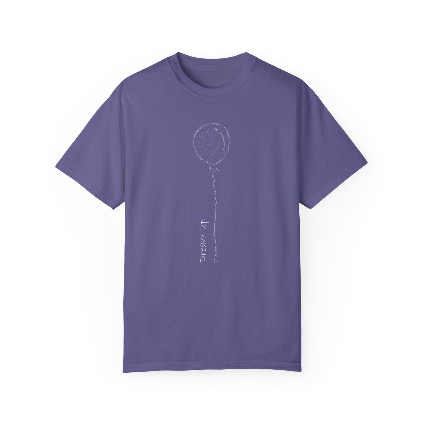 Dream Up | Unisex Garment-Dyed T-shirt