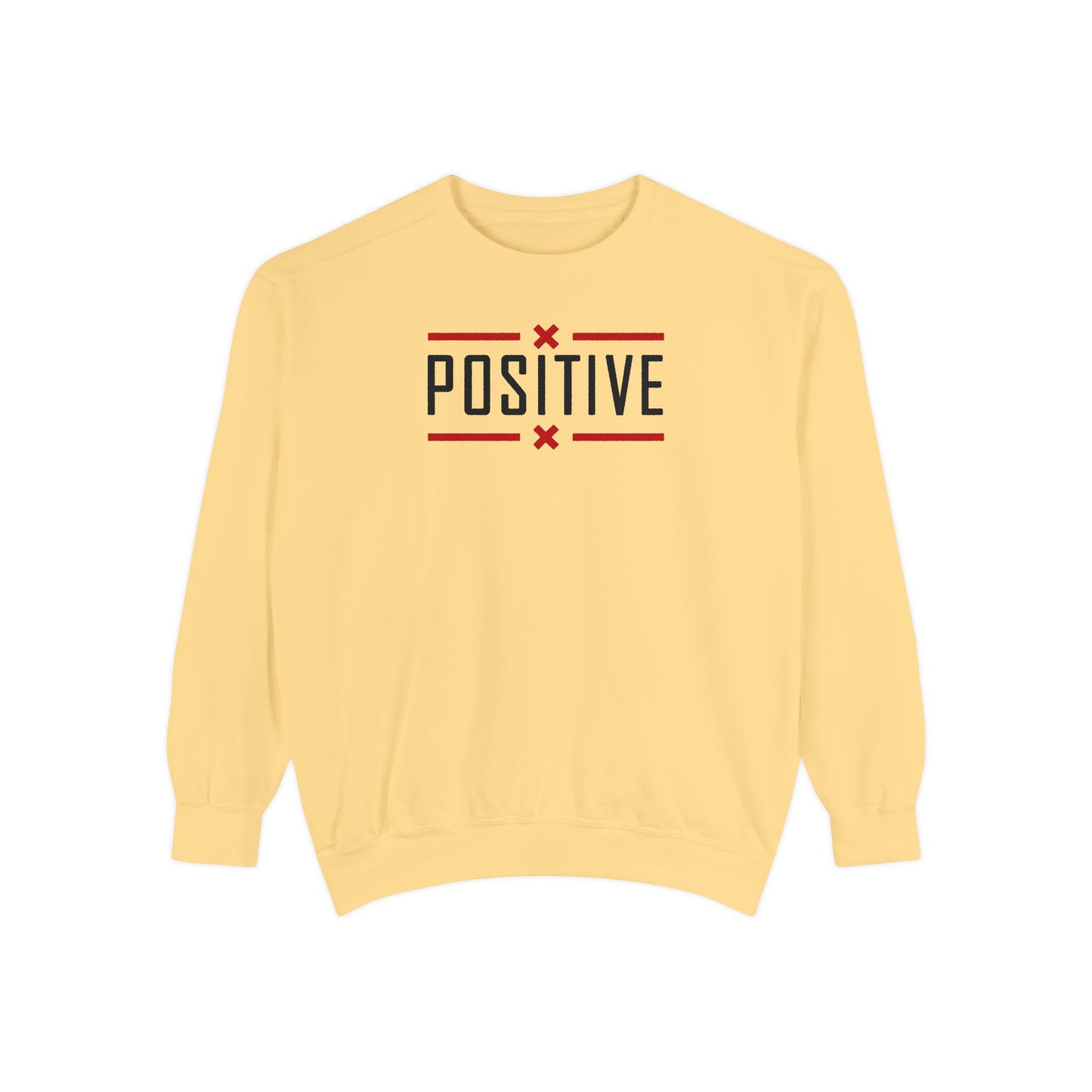 Positive_Unisex Garment-Dyed Sweatshirt