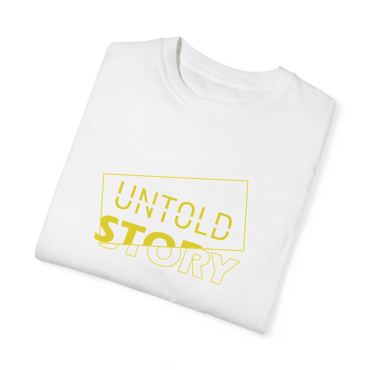 Untold Story_Unisex Garment-Dyed T-shirt