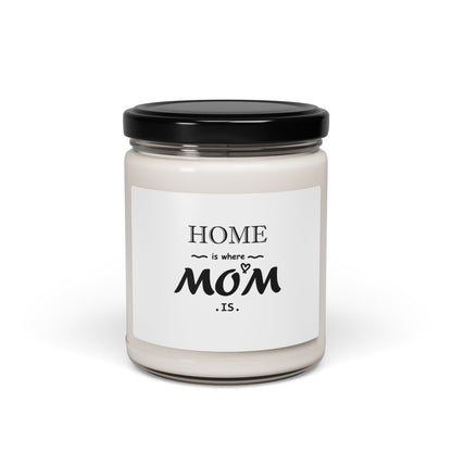 HOME is where MOM is | Scented Soy Candle, 9oz
