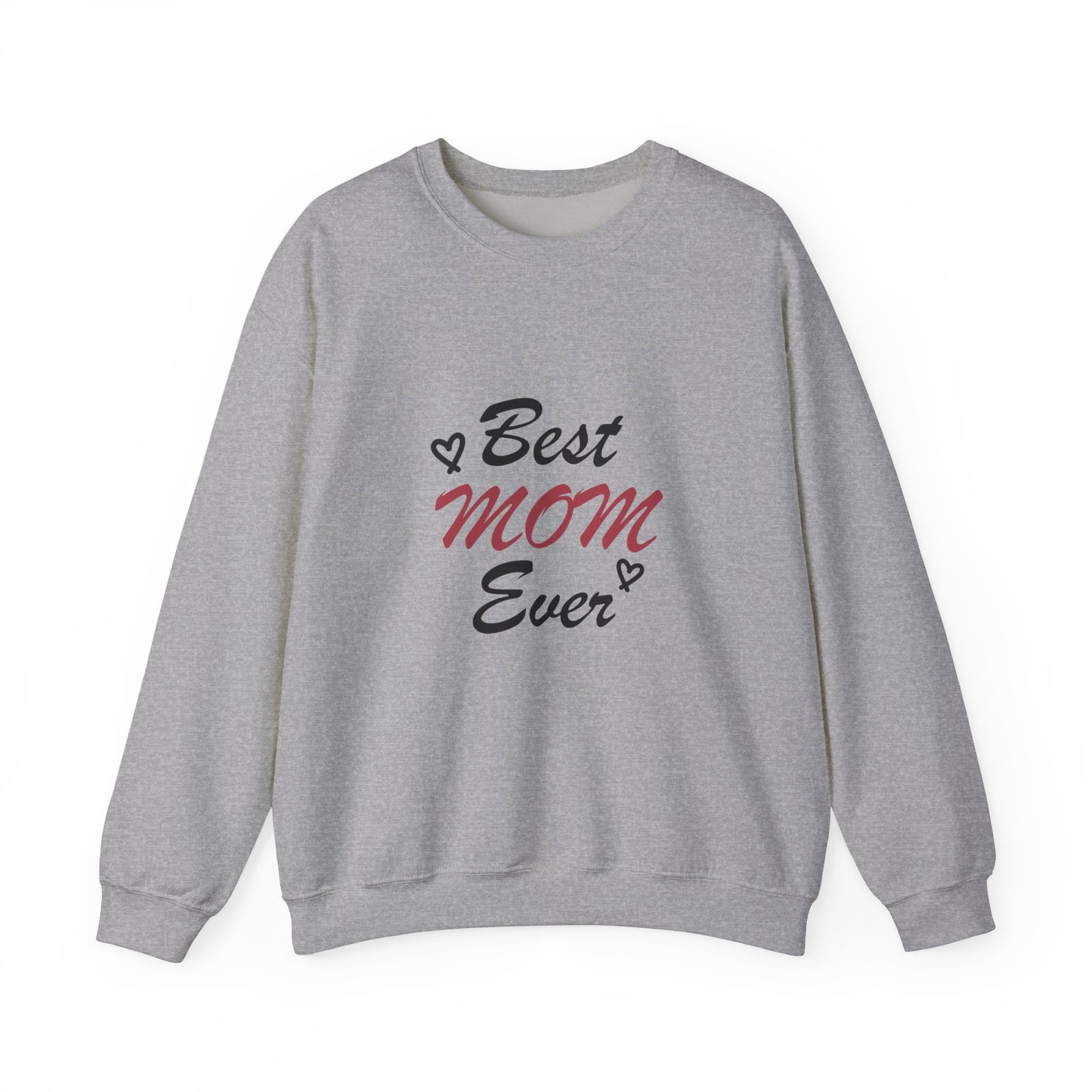 Best Mom Ever | Unisex Heavy Blend™ Crewneck Sweatshirt