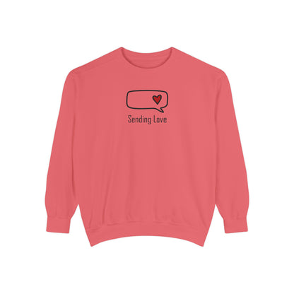 Sending Love_Unisex Garment-Dyed Sweatshirt