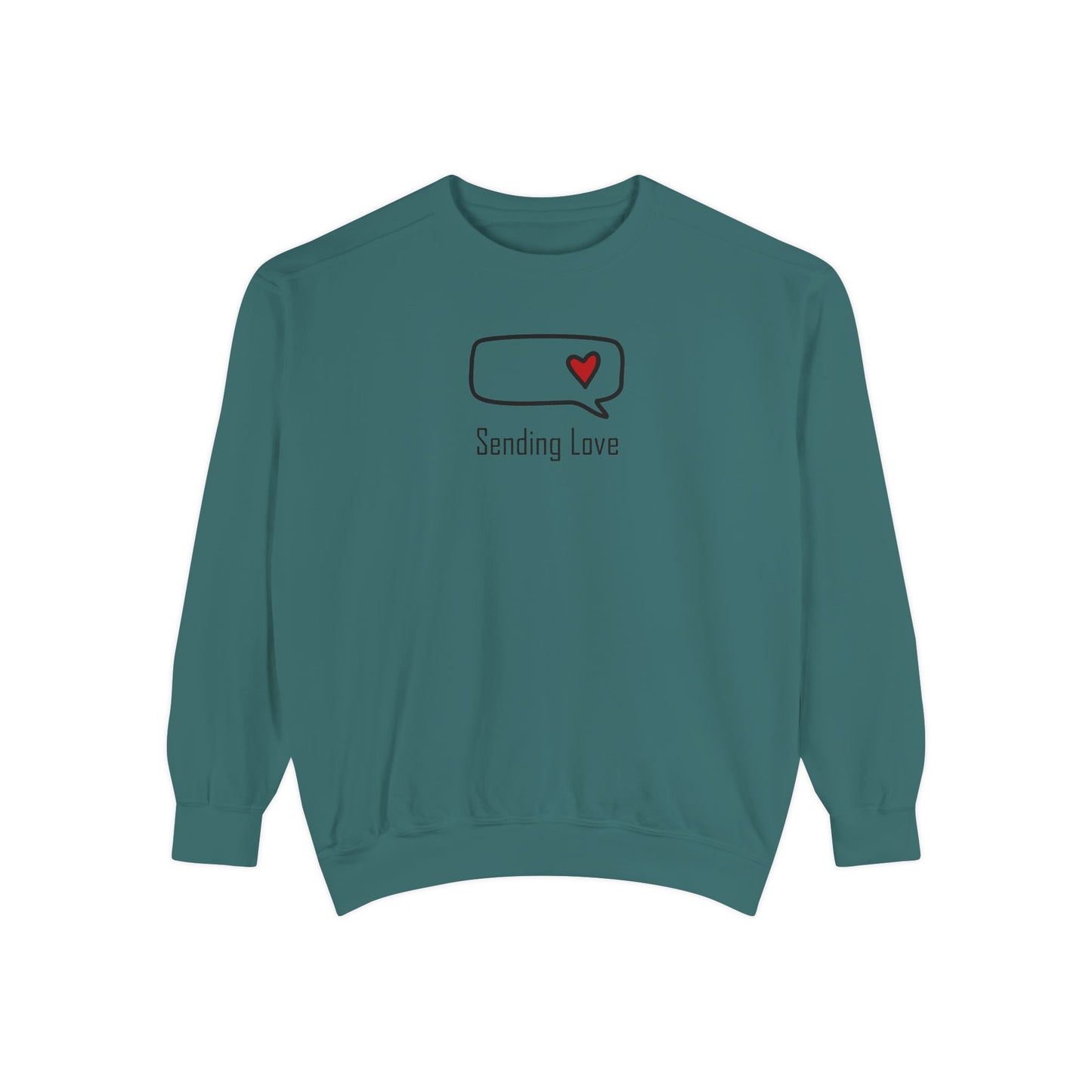 Sending Love_Unisex Garment-Dyed Sweatshirt