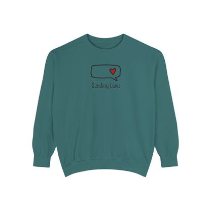 Sending Love_Unisex Garment-Dyed Sweatshirt