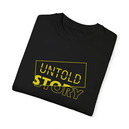 Untold Story_Unisex Garment-Dyed T-shirt