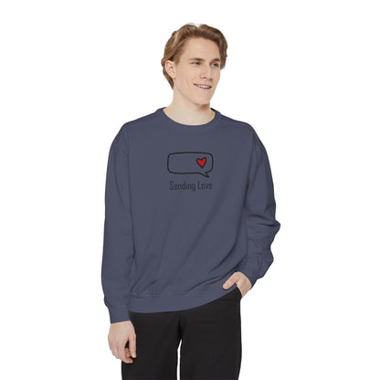 Sending Love_Unisex Garment-Dyed Sweatshirt