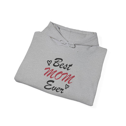 Best Mom Ever | Unisex Heavy Blend™ Hooded Sweatshirt