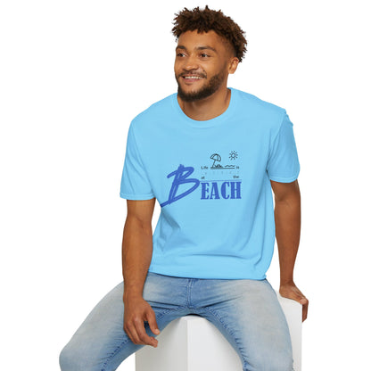 Life is Better at the Beach | Unisex Softstyle T-Shirt