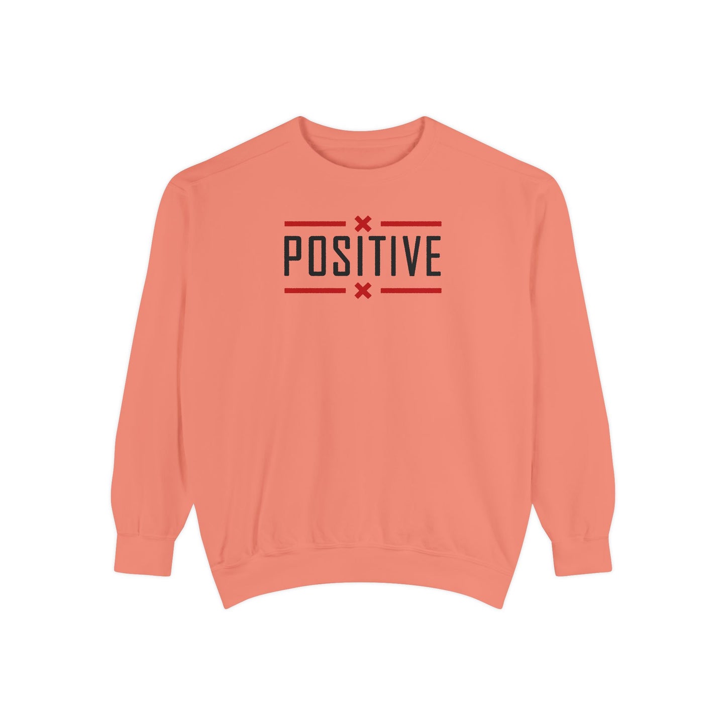 Positive_Unisex Garment-Dyed Sweatshirt
