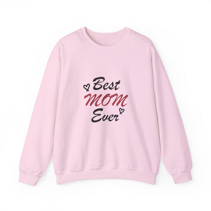 Best Mom Ever | Unisex Heavy Blend™ Crewneck Sweatshirt