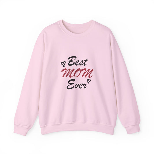 Best Mom Ever | Unisex Heavy Blend™ Crewneck Sweatshirt