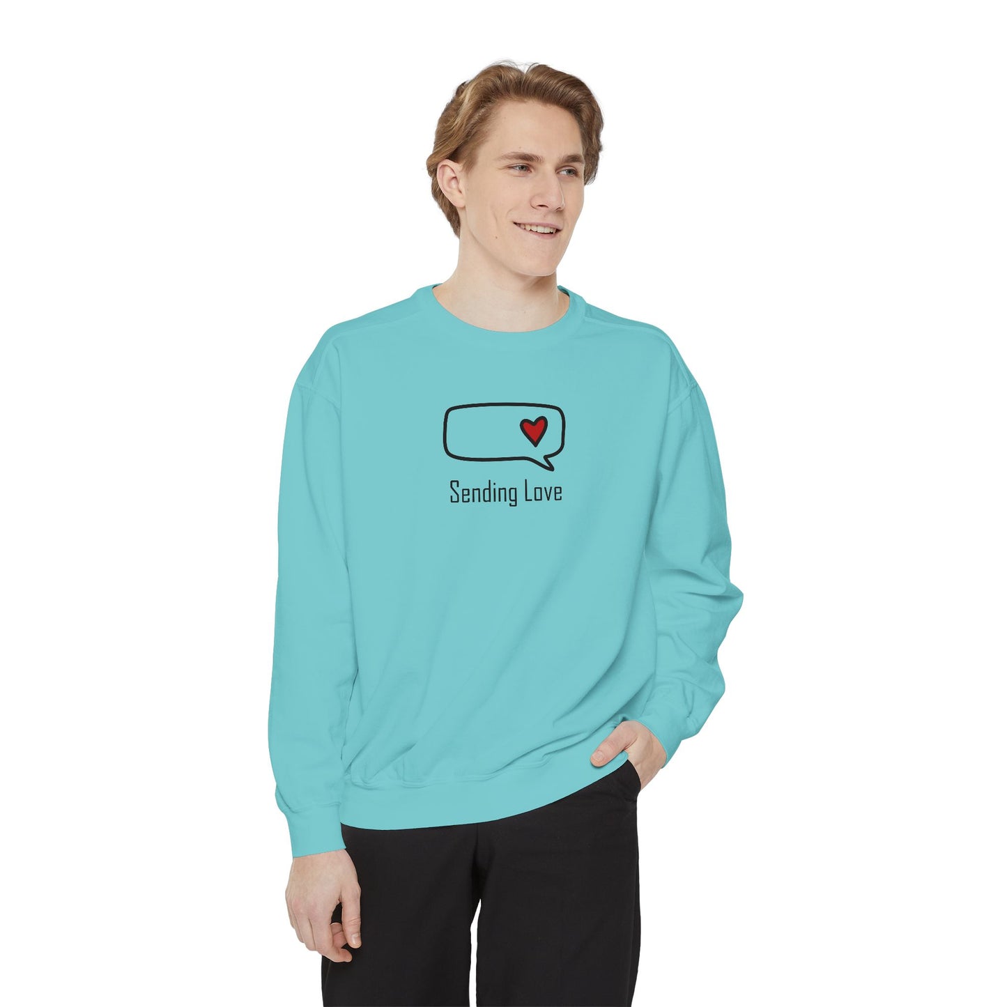 Sending Love_Unisex Garment-Dyed Sweatshirt