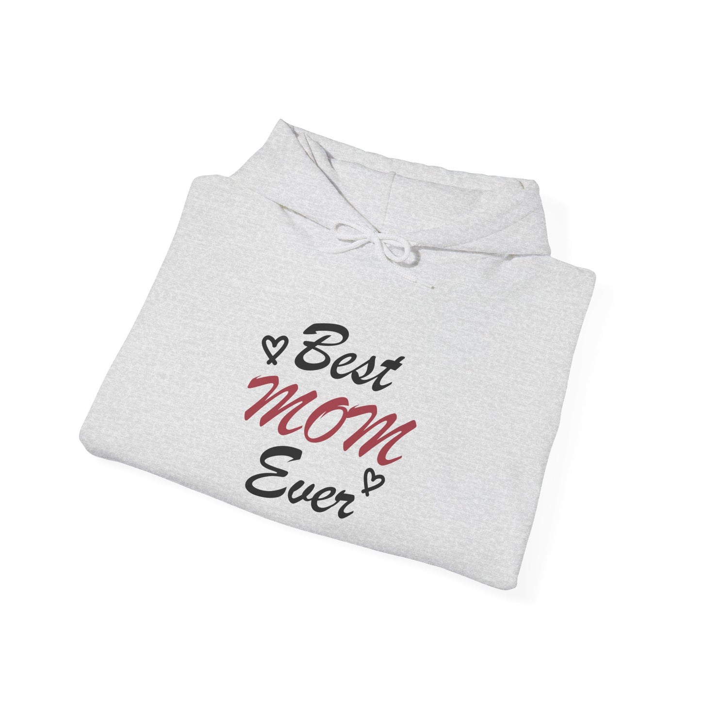 Best Mom Ever | Unisex Heavy Blend™ Hooded Sweatshirt