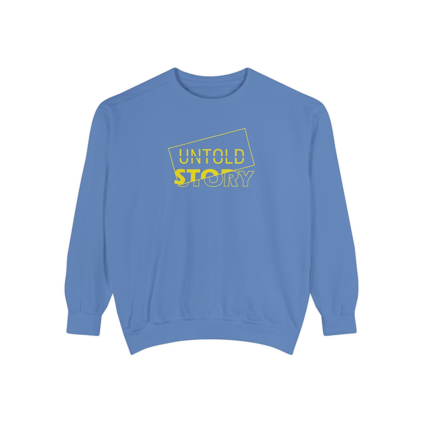 Untold Story_Unisex Garment-Dyed Sweatshirt