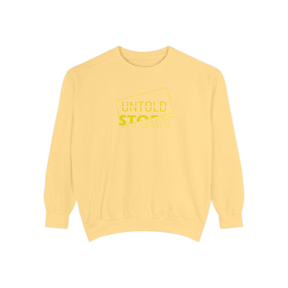 Untold Story_Unisex Garment-Dyed Sweatshirt