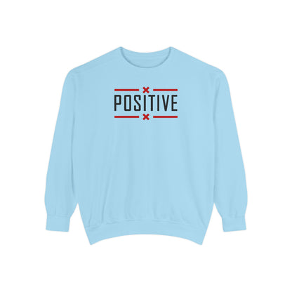 Positive_Unisex Garment-Dyed Sweatshirt