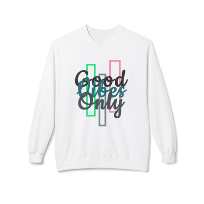 Good Vibes Only | Unisex Midweight Softstyle Fleece Crewneck Sweatshirt