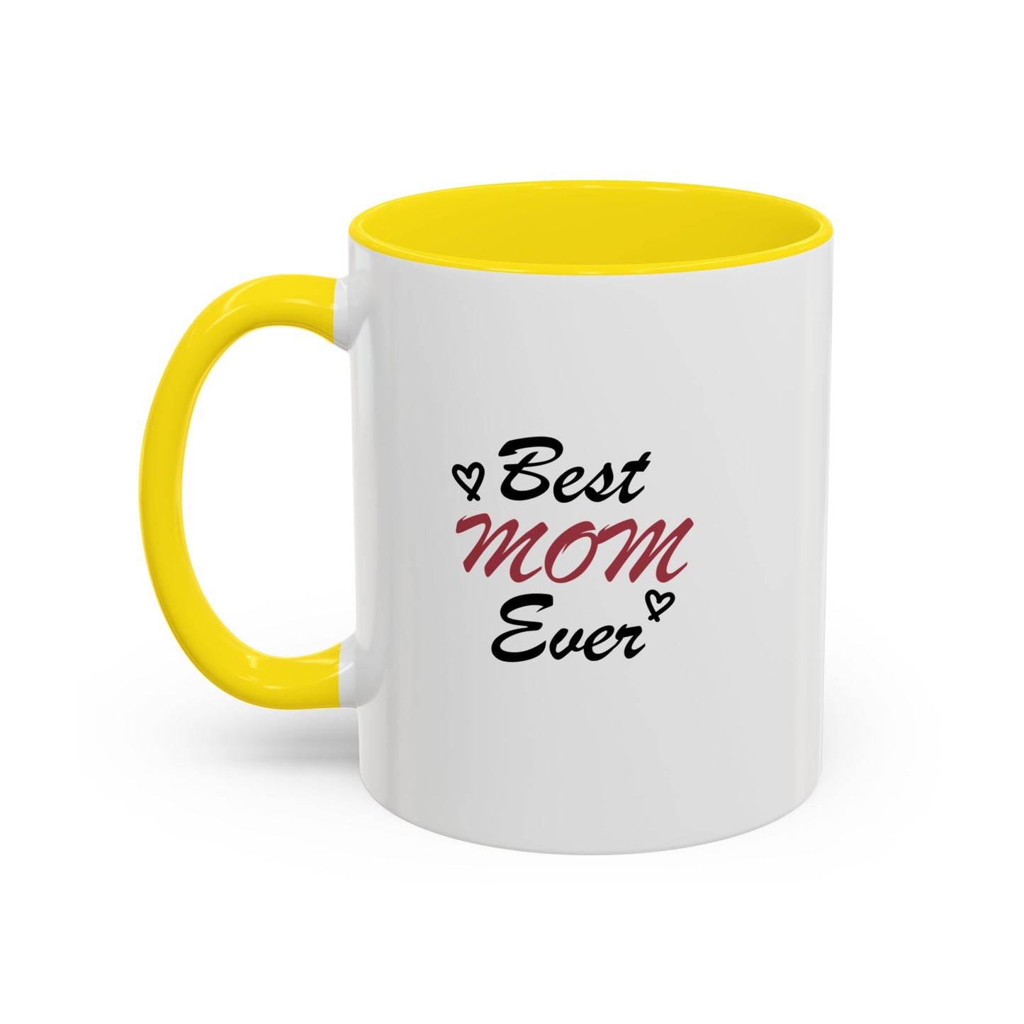 Best Mom Ever | Accent Coffee Mug (11, 15oz)