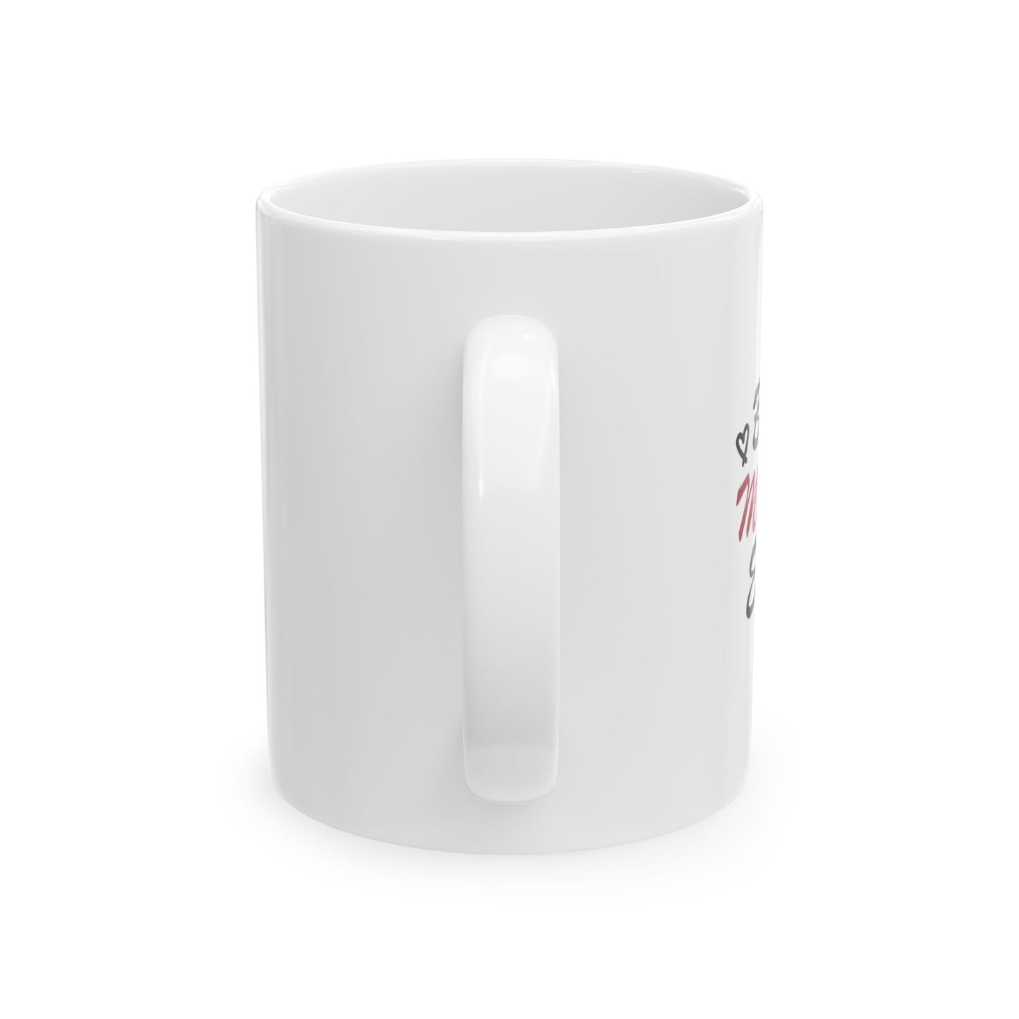 Best Mom Ever | Ceramic Mug, (11oz, 15oz)