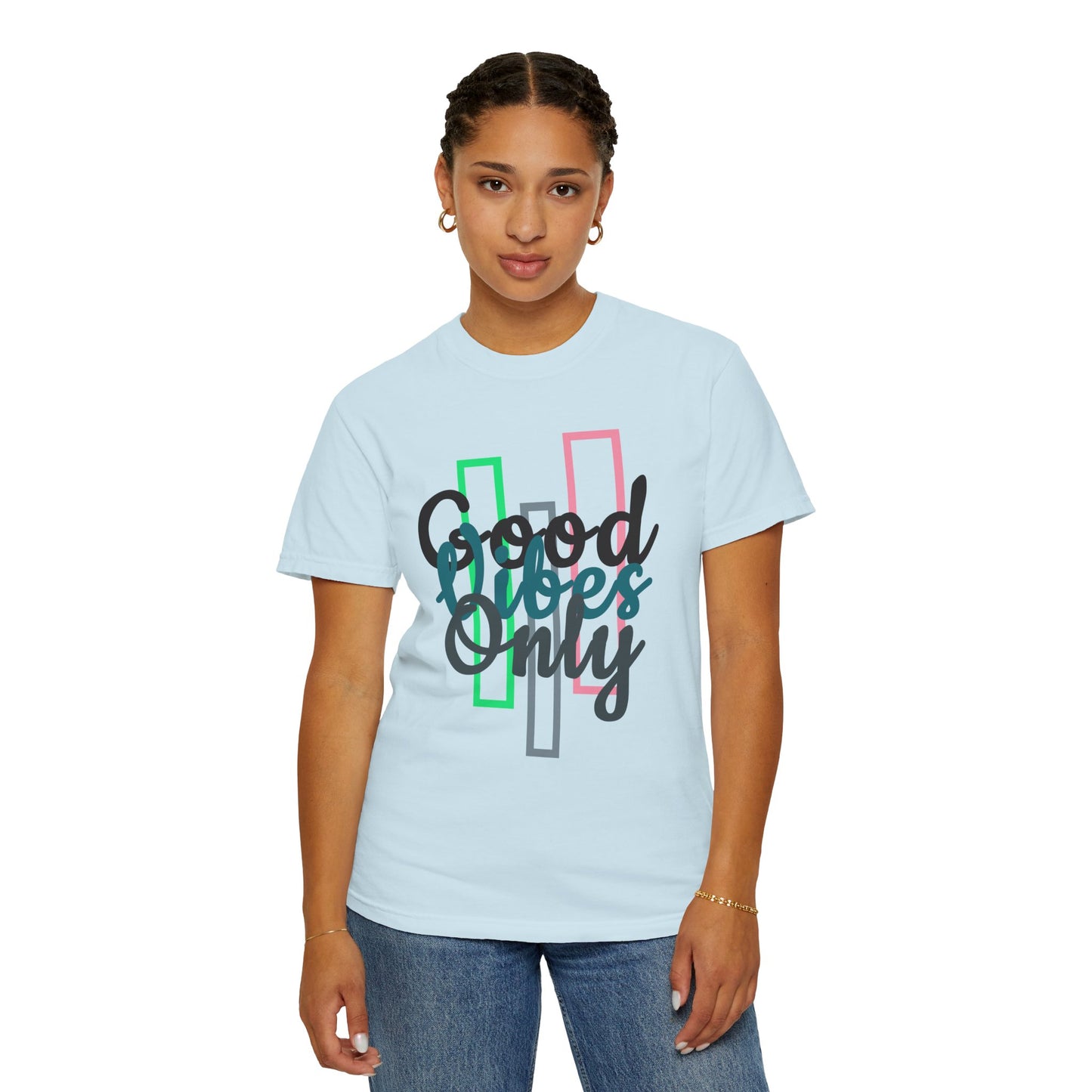 Good Vibes Only | Unisex Garment-Dyed T-shirt