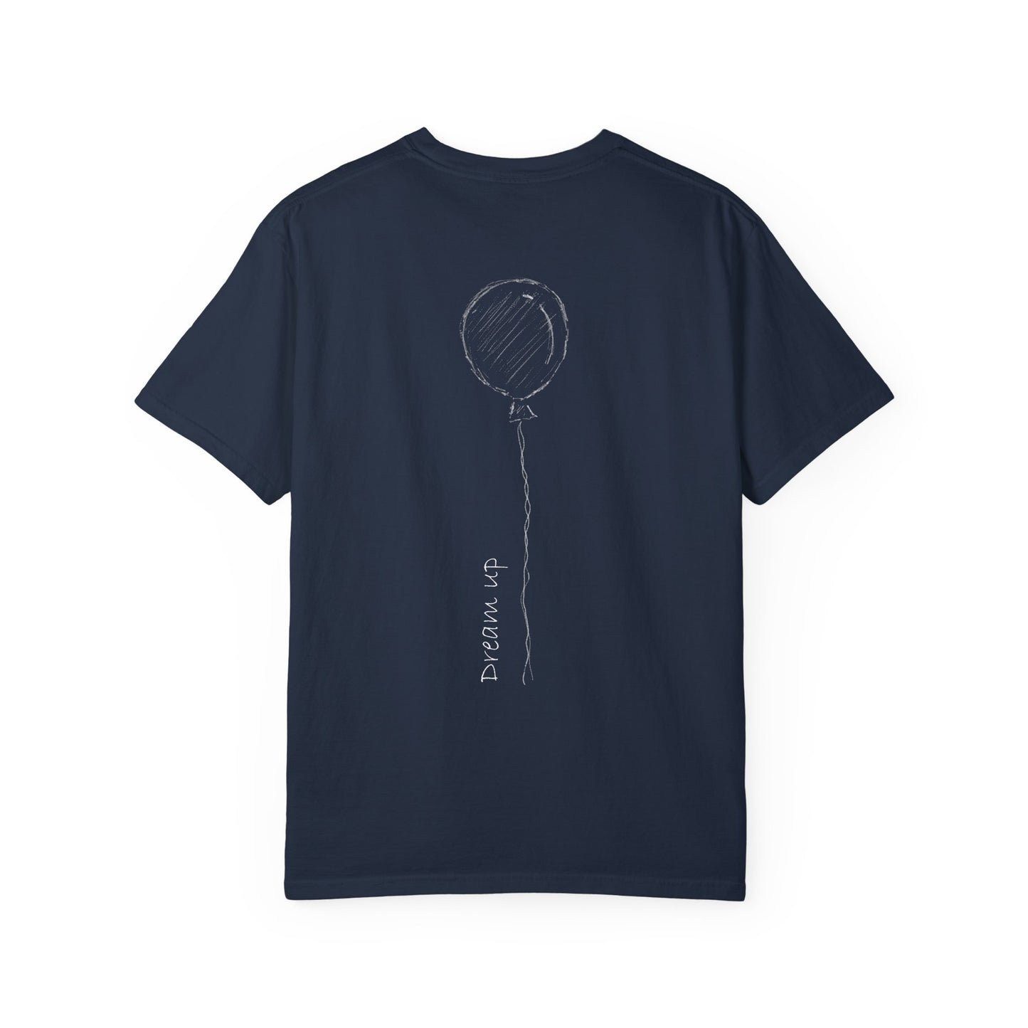 Dream Up | Unisex Garment-Dyed T-shirt