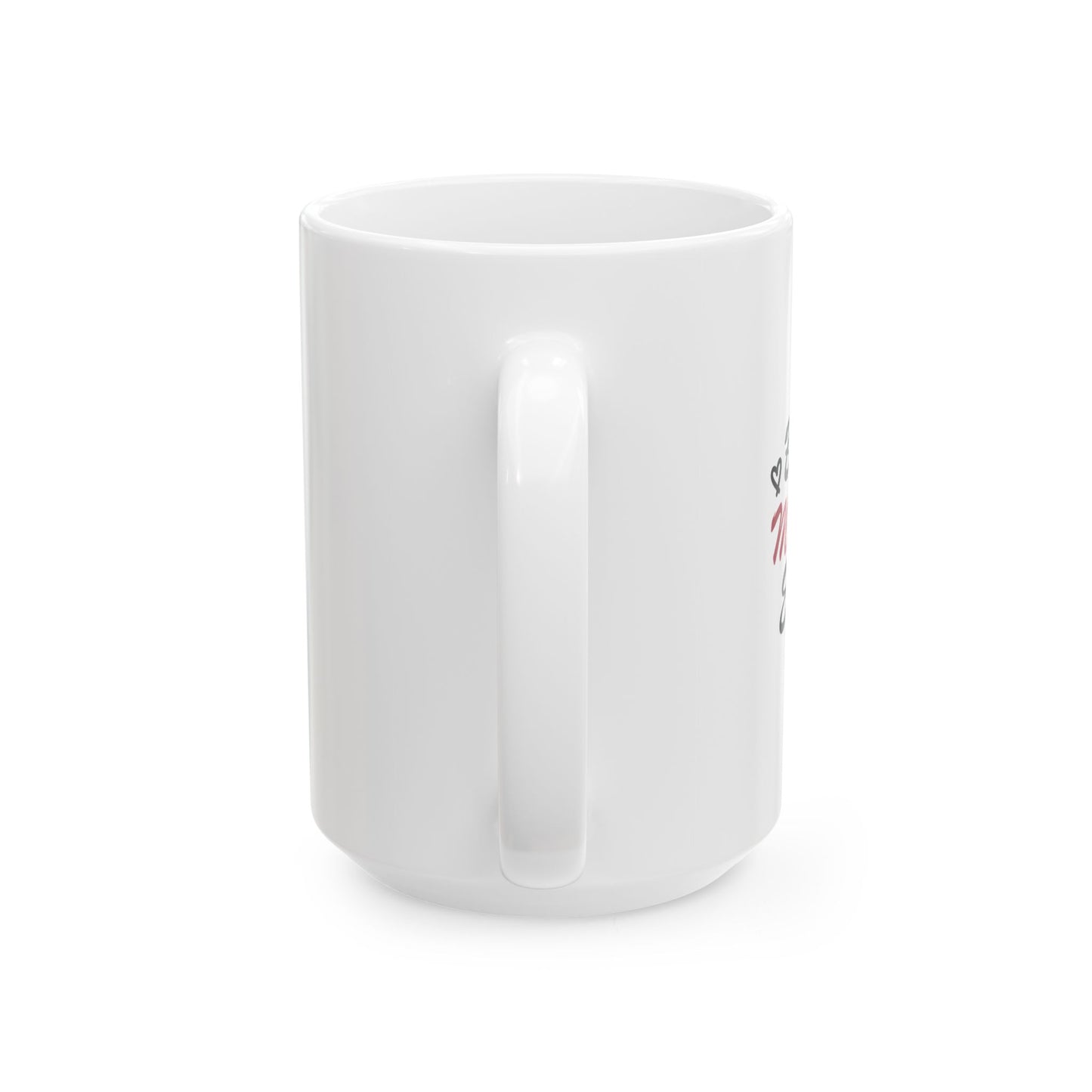 Best Mom Ever | Ceramic Mug, (11oz, 15oz)