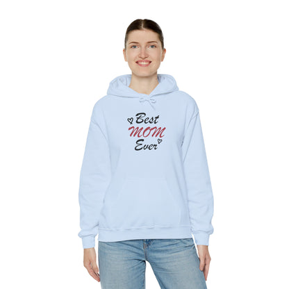 Best Mom Ever | Unisex Heavy Blend™ Hooded Sweatshirt