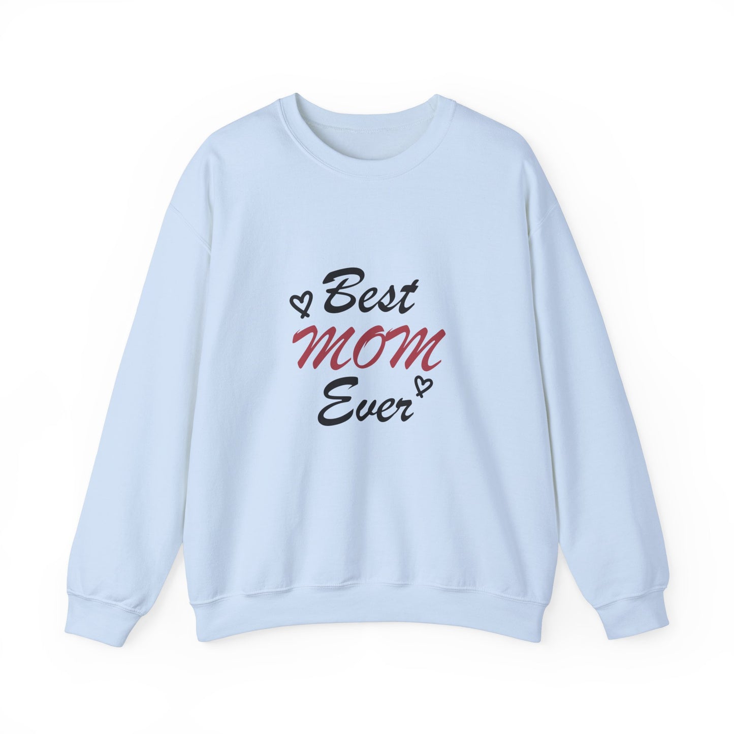 Best Mom Ever | Unisex Heavy Blend™ Crewneck Sweatshirt