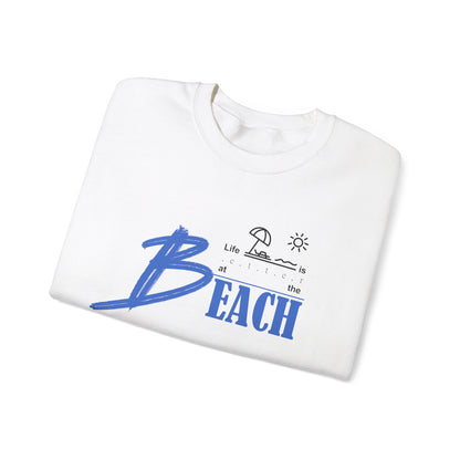 Life is Better at the Beach | Unisex Heavy Blend™ Crewneck Sweatshirt