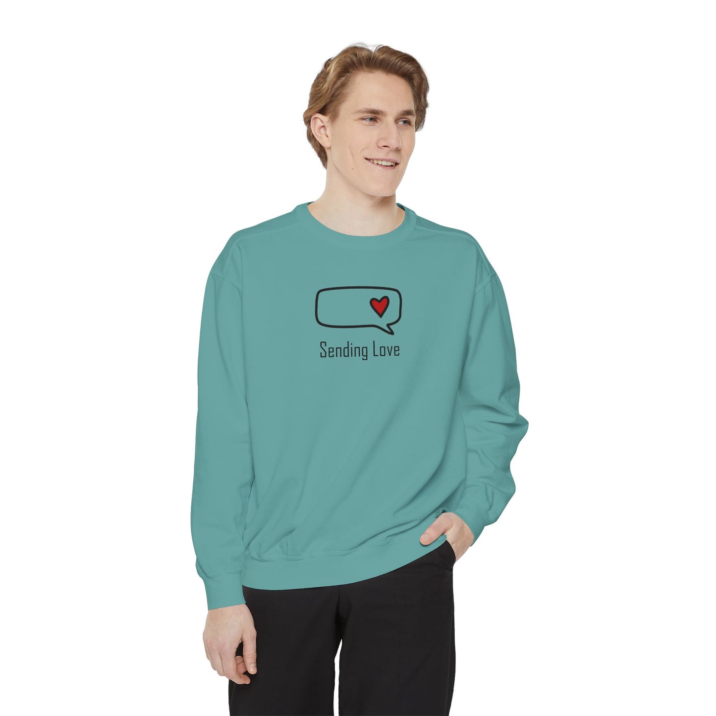 Sending Love_Unisex Garment-Dyed Sweatshirt