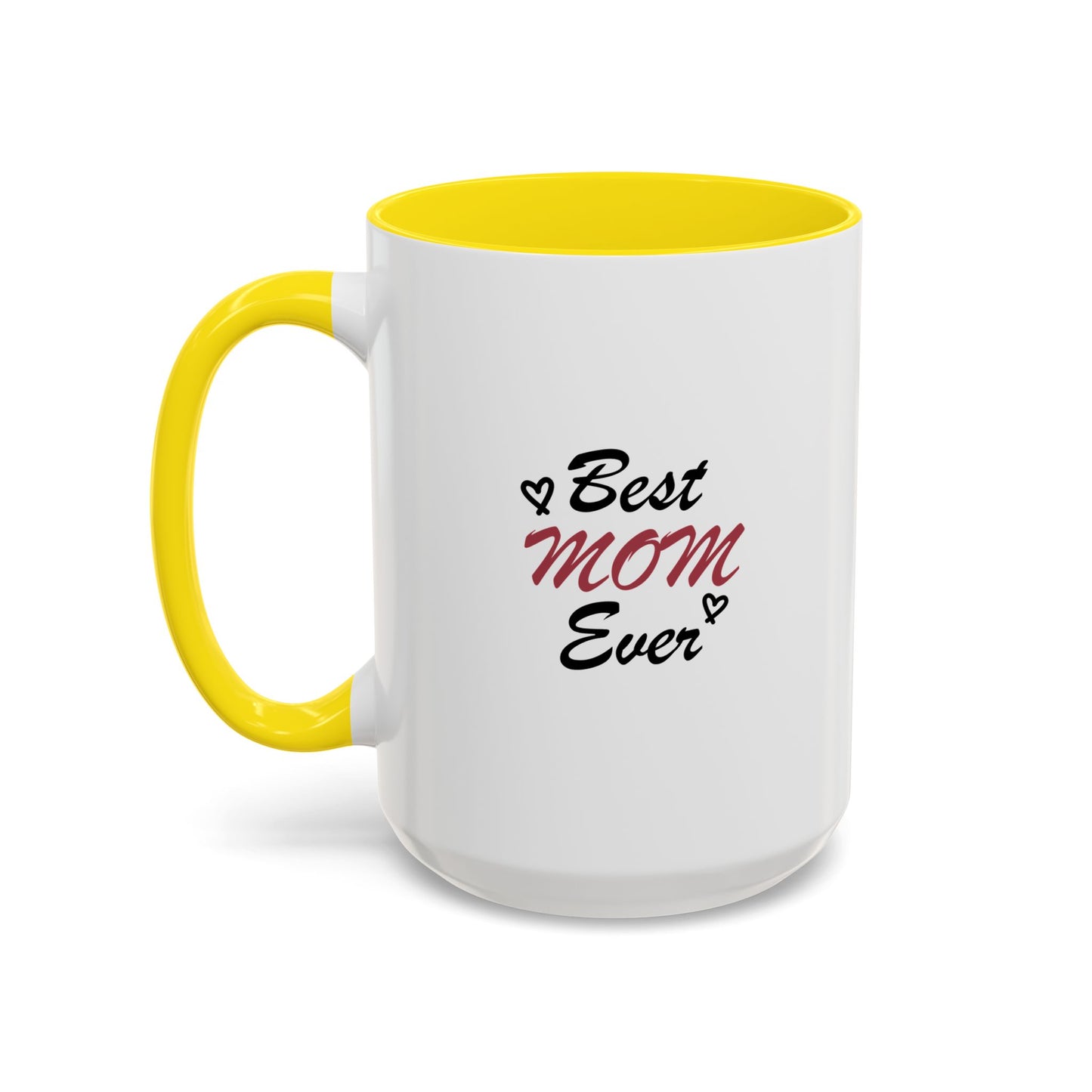 Best Mom Ever | Accent Coffee Mug (11, 15oz)