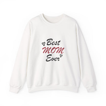Best Mom Ever | Unisex Heavy Blend™ Crewneck Sweatshirt