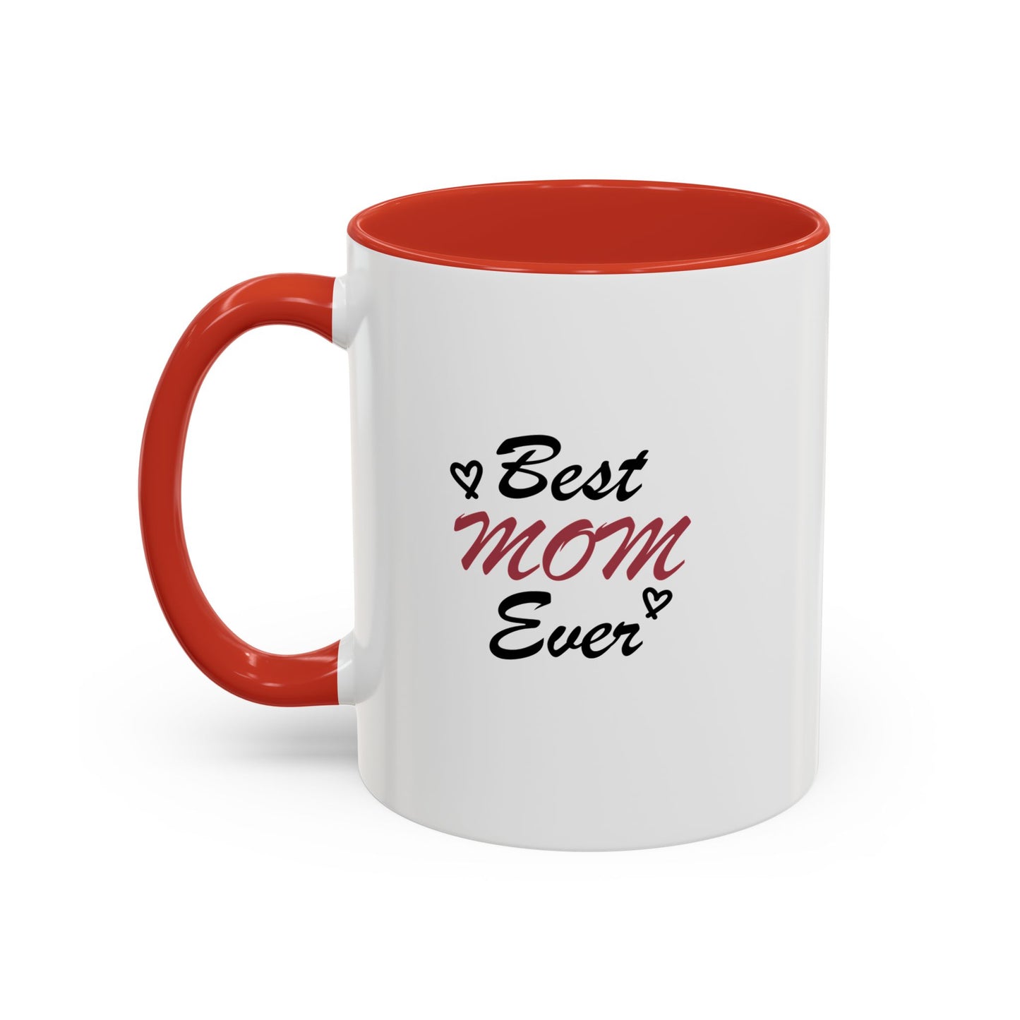 Best Mom Ever | Accent Coffee Mug (11, 15oz)