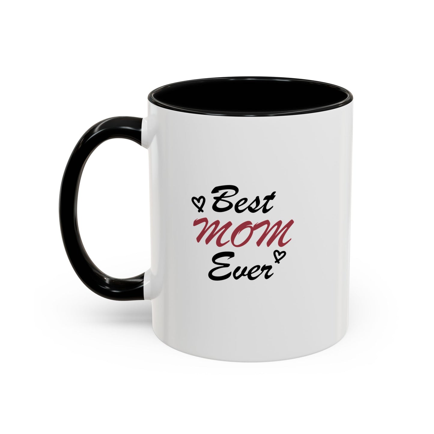 Best Mom Ever | Accent Coffee Mug (11, 15oz)