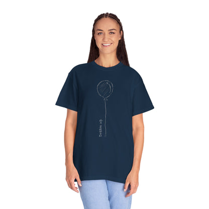 Dream Up | Unisex Garment-Dyed T-shirt