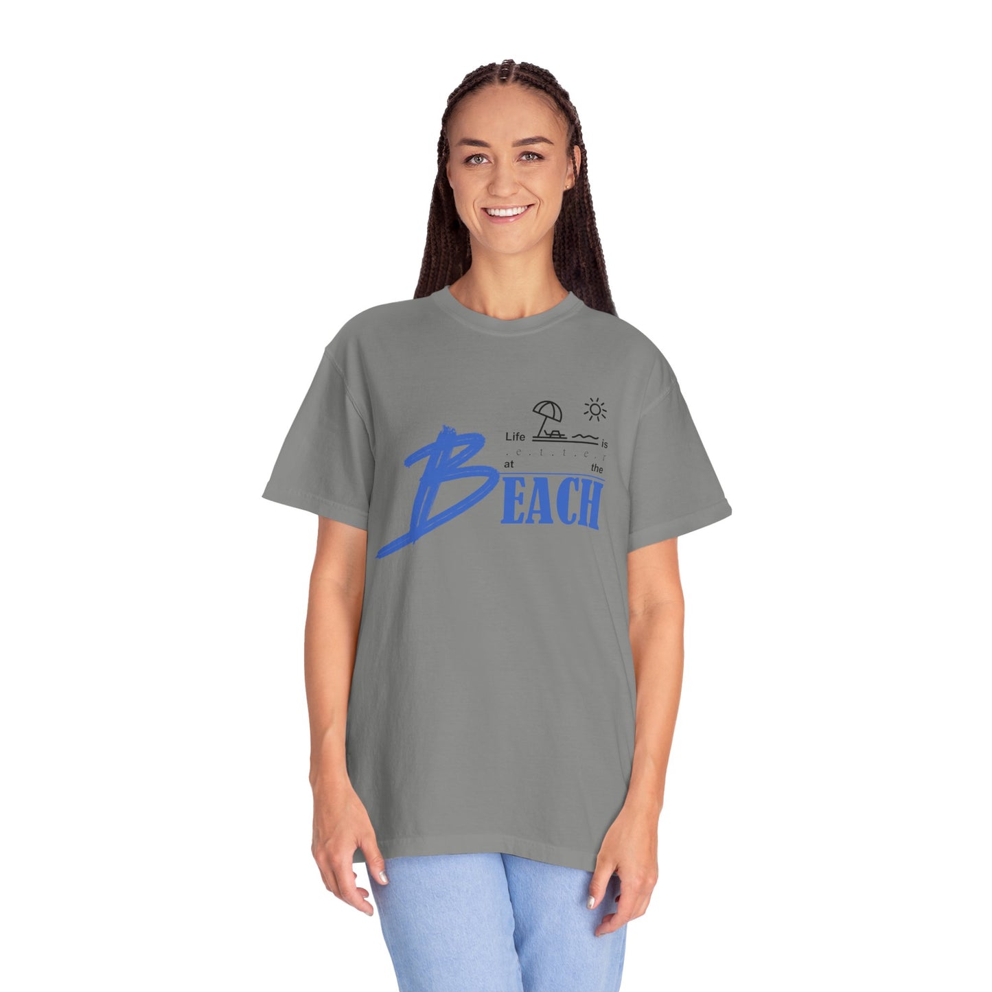 Life is Better at the Beach | Unisex Garment-Dyed T-shirt