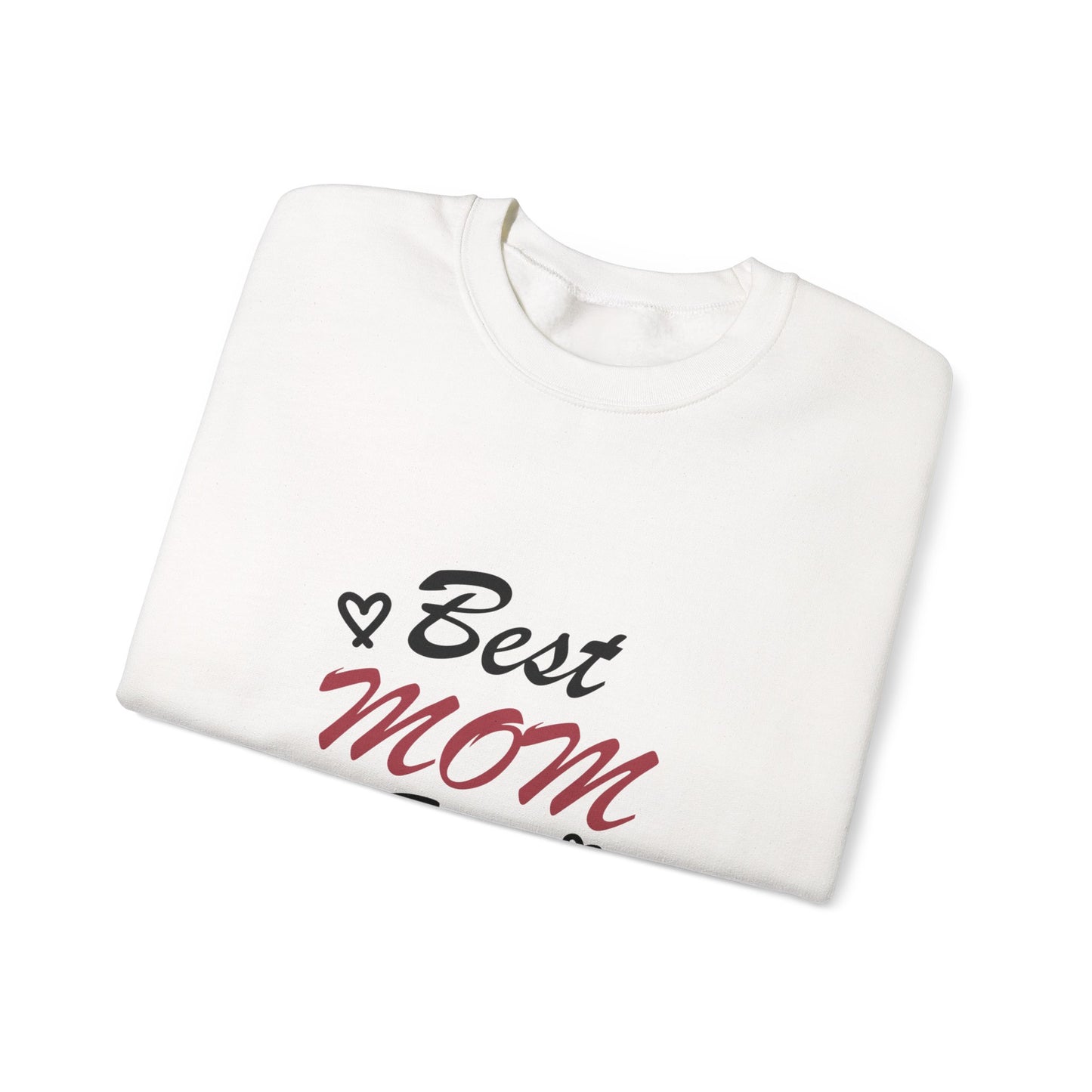 Best Mom Ever | Unisex Heavy Blend™ Crewneck Sweatshirt