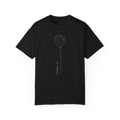 Dream Up | Unisex Garment-Dyed T-shirt