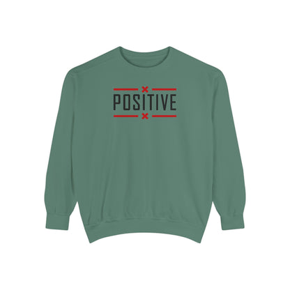Positive_Unisex Garment-Dyed Sweatshirt