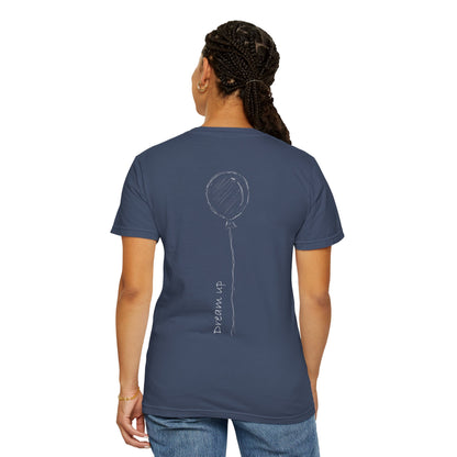 Dream Up | Unisex Garment-Dyed T-shirt