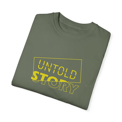 Untold Story_Unisex Garment-Dyed T-shirt