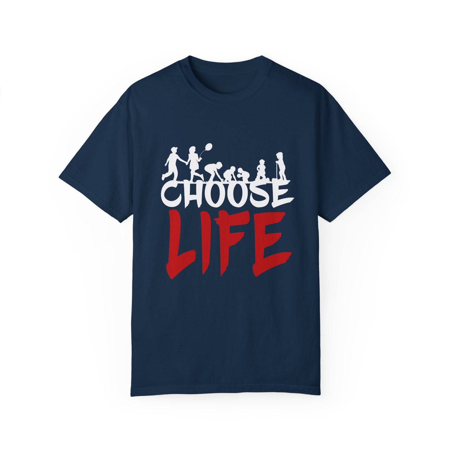 Choose Life | Unisex Garment-Dyed T-shirt | Black