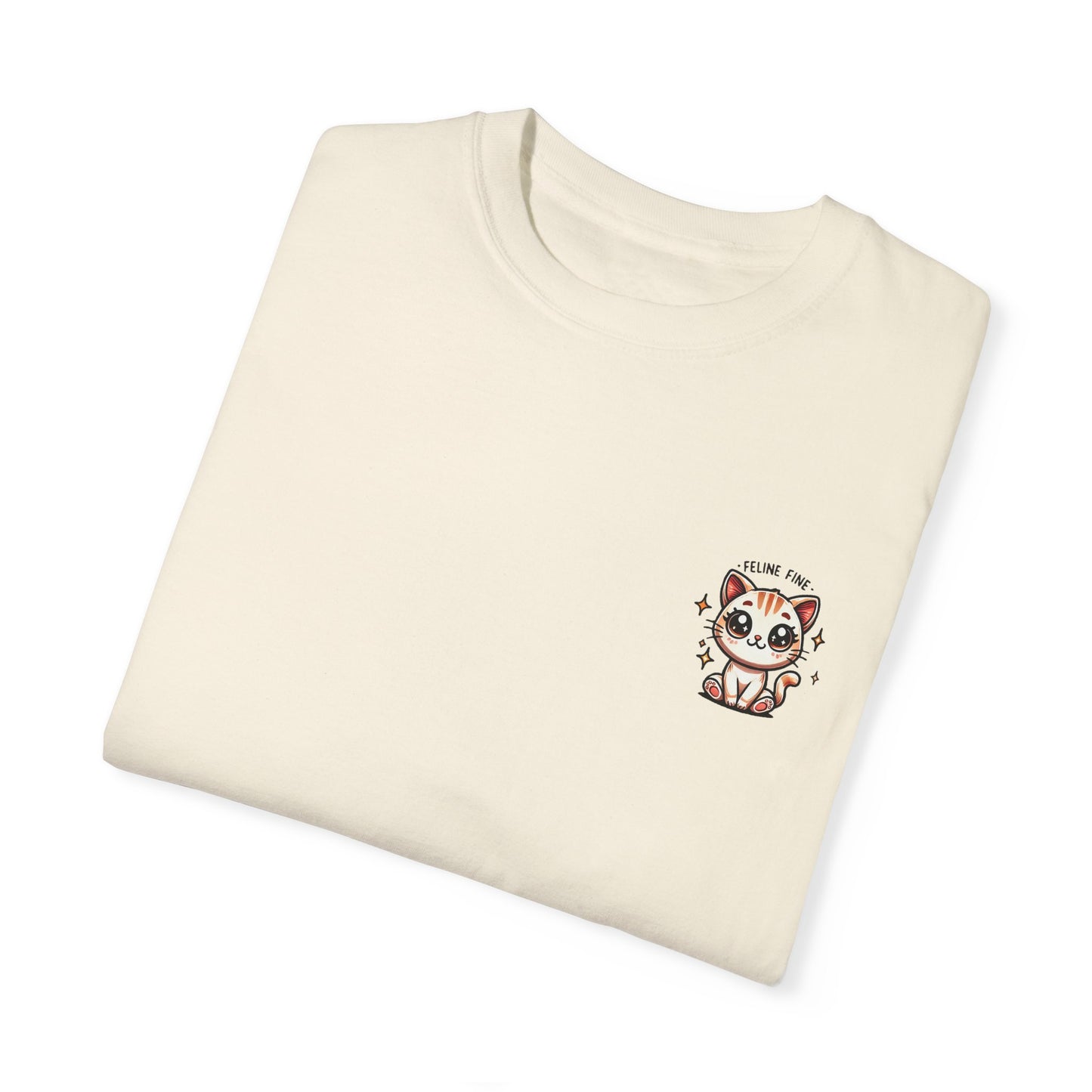 Feline Fine | Unisex Garment-Dyed T-shirt