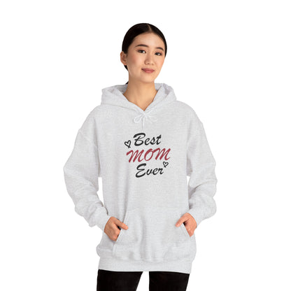 Best Mom Ever | Unisex Heavy Blend™ Hooded Sweatshirt