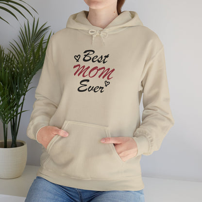 Best Mom Ever | Unisex Heavy Blend™ Hooded Sweatshirt