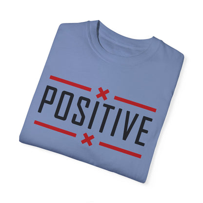 Positive_Unisex Garment-Dyed T-shirt