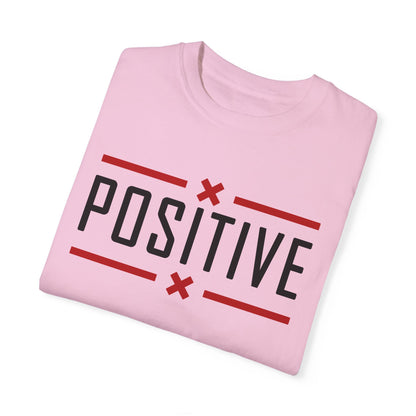 Positive_Unisex Garment-Dyed T-shirt
