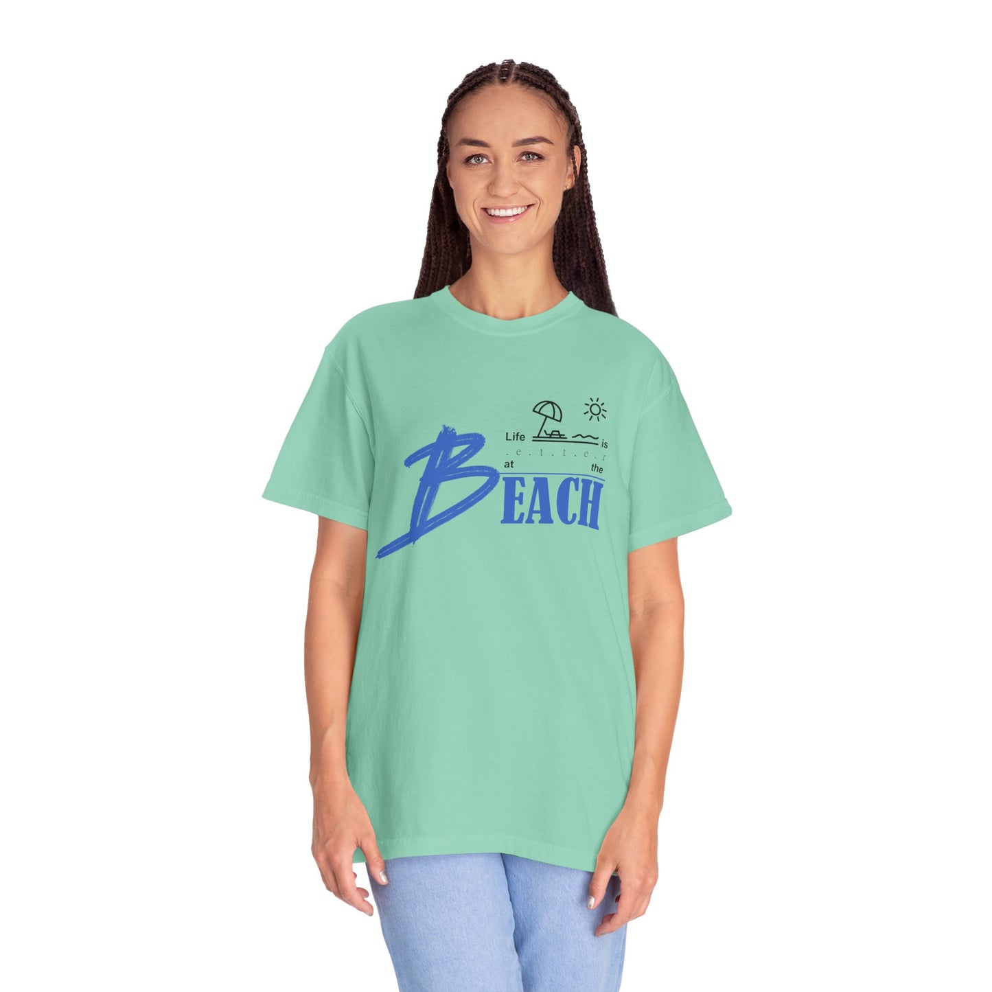 Life is Better at the Beach | Unisex Garment-Dyed T-shirt