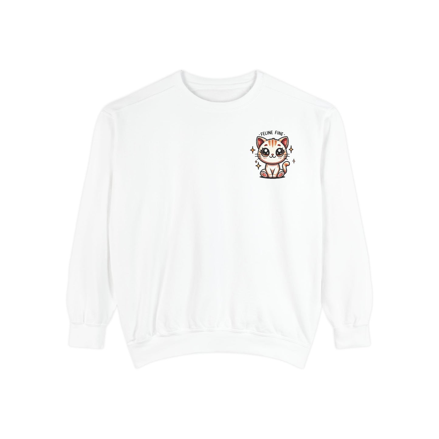 Feline Fine | Unisex Garment-Dyed Sweatshirt