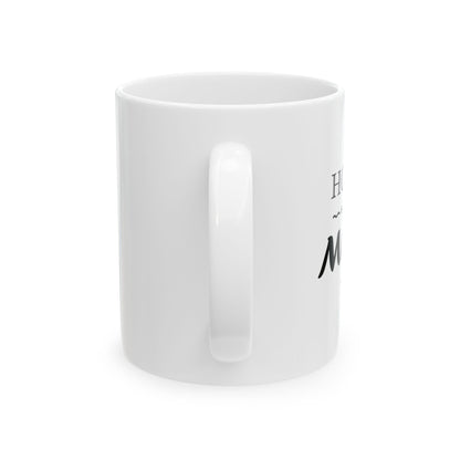 HOME is where MOM is | Ceramic Mug, (11oz, 15oz)